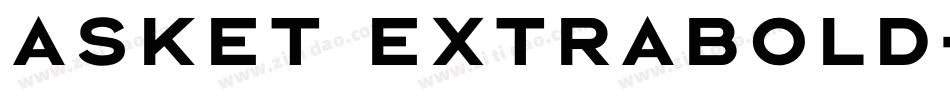 Asket ExtraBold字体转换